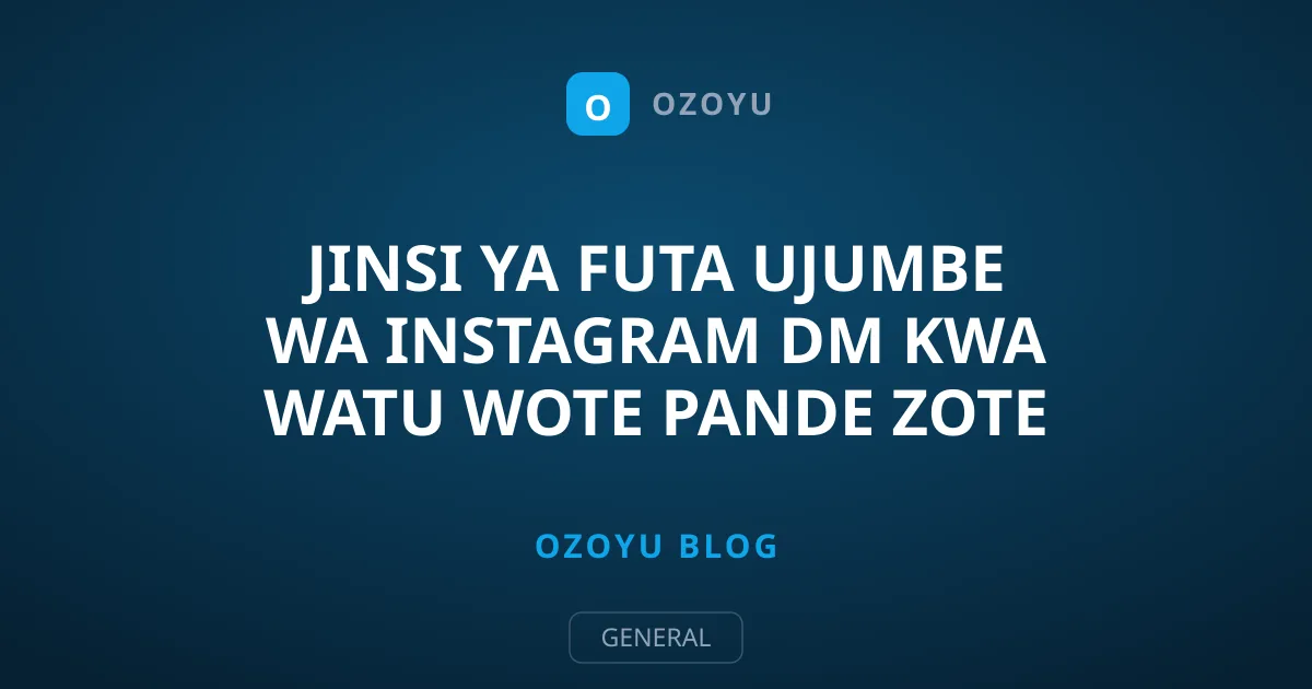 Jinsi ya Futa Ujumbe wa Instagram DM kwa Watu Wote Pande Zote
