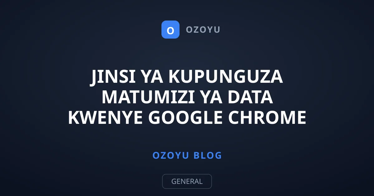 Jinsi ya Kupunguza Matumizi ya Data Kwenye Google Chrome