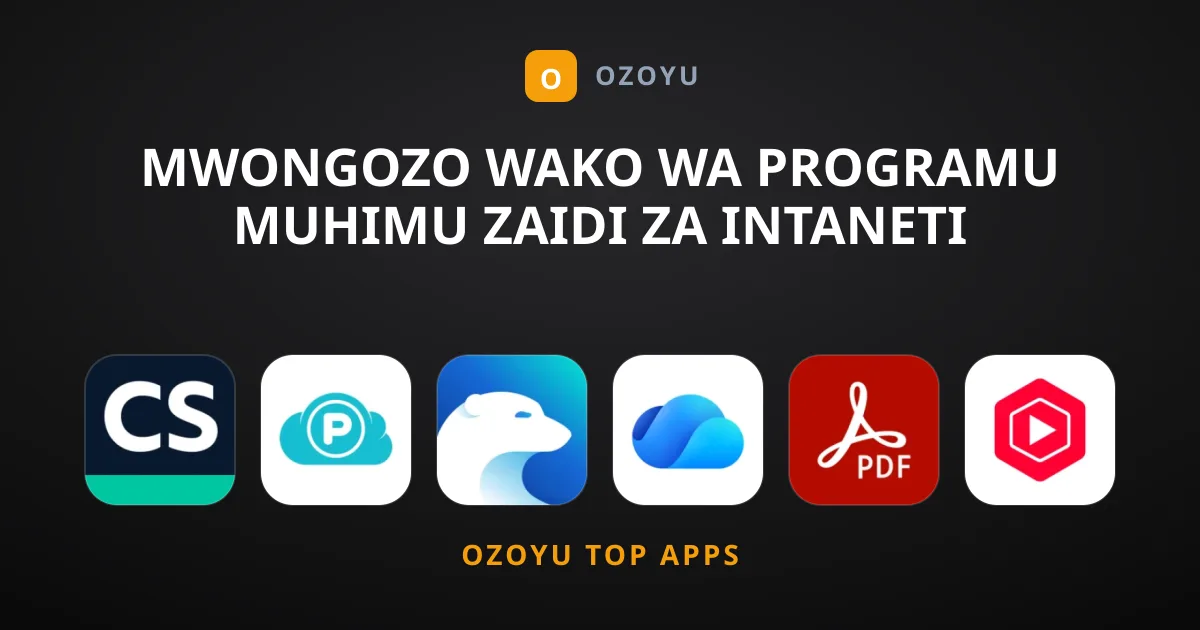 Mwongozo Wako wa Programu Muhimu Zaidi za Intaneti